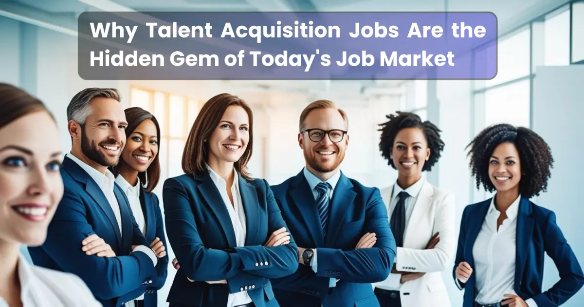 Temp Staffing Solutions Agency 16 Discover why Talent Acquisition jobs are the hidden gem of the job market. Explore high demand, growth, and great pay.
